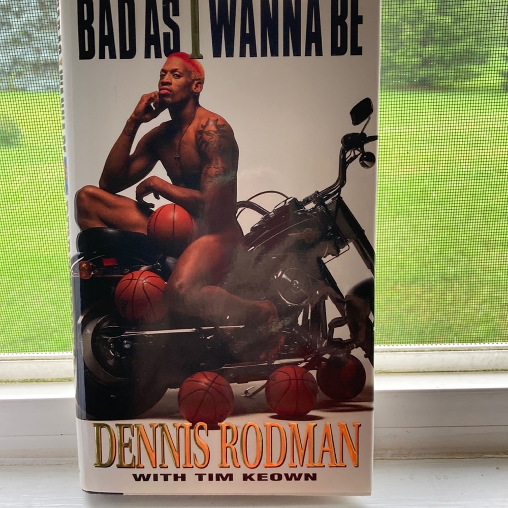 Bad As I Wanna Be - Dennis Rodman with Tim Keown
